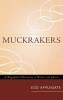 Muckrakers - A Biographical Dictionary of Writers and Editors (Hardcover) - Edd C Applegate Photo