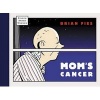 Mom's Cancer (Hardcover) - Brian Fies Photo