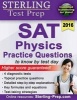  SAT Physics Practice Questions - High Yield SAT Physics Questions with Detailed Explanations (Paperback) - Sterling Test Prep Photo