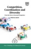 Competition, Coordination and Diversity - From the Firm to Economic Integration (Hardcover) - Pascal Salin Photo