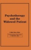 Psychotherapy and the Widowed Patient (Hardcover) - E Mark Stern Photo