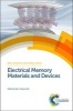 Electrical Memory Materials and Devices (Hardcover) - Wen Chang Chen Photo