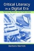 Critical Literacy in a Digital Era - Technology, Rhetoric and the Public Interest (Paperback) - Barbara Warnick Photo