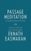 Passage Meditation - A Complete Spiritual Practice - Train Your Mind and Find a Life That Fulfills (Paperback, 4th Revised edition) - Eknath Easwaran Photo