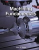 Machining Fundamentals (Paperback, 9th annotated edition) - John R Walker Photo