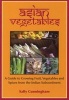 Asian Vegetables - A Guide to Growing Fruit, Vegetables and Spices from the Indian Subcontinent (Paperback) - Sally Cunningham Photo