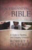 Understanding the Bible - A Guide to Reading and Enjoying Scripture (Paperback) - Robert Plummer Photo