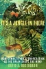 It's a Jungle in There - How Competition and Cooperation in the Brain Shape the Mind (Paperback) - David Rosenbaum Photo