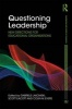 Questioning Leadership - New Directions for Educational Organisations (Hardcover) - Gabriele Lakomski Photo