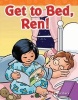 Get to Bed, Ren! (Paperback) - Suzanne I Barchers Photo