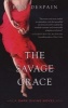 The Savage Grace (Paperback) - Bree DeSpain Photo