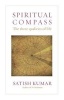 Spiritual Compass - The Three Qualities of Life (Paperback) - Satish Kumar Photo