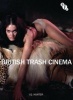 British Trash Cinema (Hardcover, New) - IQ Hunter Photo