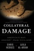 Collateral Damage - America's War Against Iraqi Civilians (Paperback) - Chris Hedges Photo