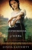 The Shepherdess of Siena - A Novel of Renaissance Tuscany (Paperback) - Linda Lafferty Photo