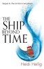 The Ship Beyond Time (Paperback) - Heidi Heilig Photo