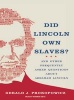 Did Lincoln Own Slaves? - And Other Frequently Asked Questions About Abraham Lincoln (Standard format, CD, Library ed) - Gerald J Prokopowicz Photo