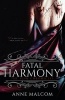 Fatal Harmony (Paperback) - Anne Malcom Photo