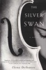 The Silver Swan (Paperback) - Elena Delbanco Photo