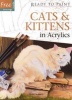 Cats & Kittens - In Acrylics (Paperback) - Julie Nash Photo