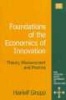 Foundations of the Economics of Innovation - Theory, Measurement and Practice (Hardcover, illustrated edition) - Hariolf Grupp Photo