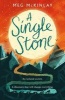 A Single Stone (Paperback) - Meg Mckinlay Photo