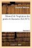 Manuel de L'Ingenieur Des Ponts Et Chaussees. Fascicule 2: Redige Conformement - Au Programme Annexe Au Decret Du 7 Mars 1868, Reglant L'Admission Des Conducteurs... (French, Paperback) - Debauve a Photo