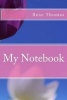 My Notebook (Paperback) - Rose Thomas Photo