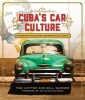 Cuba's Car Culture - Celebrating the Island's Automotive Love Affair (Hardcover) - Tom Cotter Photo