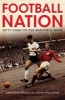 Football Nation - Sixty Years of the Beautiful Game (Paperback) - Andrew Ward Photo