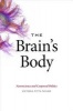 The Brain's Body - Neuroscience and Corporeal Politics (Paperback) - Victoria Pitts Taylor Photo