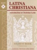 Latina Christiana: Book 2 - Introduction To Christian Latin - Student Book (Paperback) - Cheryl Lowe Photo