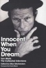 Innocent When You Dream - Tom Waits: The Collected Interviews (Paperback, New ed) - Mac Montadon Photo