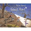 We're Going on a Ghost Hunt (Hardcover) - Susan Pearson Photo