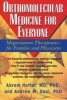 Orthomolecular Medicine for Everyone - Megavitamin Therapeutics for Families and Physicians (Paperback) - Abram Hoffer Photo