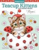 Teacup Kittens Coloring Book (Paperback) - Kayomi Harai Photo