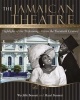 Jamaican Theatre - Highlights of the Performing Arts in the Twentieth Century (Paperback) - Wycliffe Bennett Photo