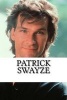 Patrick Swayze - A Biography (Paperback) - Robin Dawson Photo