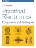 Practical Electronics - Components and Techniques (Paperback) - John Hughes Photo