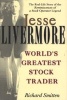 Jesse Livermore - Worlds Greatest Stock Trader (Paperback) - Richard Smitten Photo