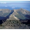 Scotland's Beginnings - Scotland Through Time (Paperback, Illustrated Ed) - Michael Taylor Photo