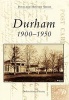 Durham - 1900-1950 (Paperback) - Historical Society Durham Photo