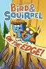 Bird & Squirrel on the Edge! (Paperback) - James Burks Photo