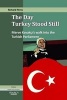 The Day Turkey Stood Still - Merve Kavakci's Walk into the Turkish Parliament (Hardcover, New) - Richard Peres Photo