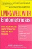 Living Well with Endometriosis - What Your Doctor Doesn't Tell You...That You Need to Know (Paperback) - Kerry Ann Morris Photo