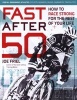 Fast After 50 - How to Race Strong for the Rest of Your Life (Paperback) - Joe Friel Photo