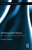 Rethinking School Bullying - Dominance, Identity and School Culture (Hardcover, New) - Ronald B Jacobson Photo