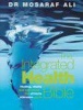 The Integrated Health Bible - Healing, Vitality and Well-Being The Ultimate Reference Guide (Paperback) - Mosaraf Ali Photo