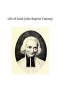 Life of Saint John-Baptist Vianney - Cure of Ars (Paperback) - Abbe Alfred Monnin Photo