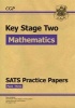 KS2 Maths Sats Practice Papers: Pack 3 (Updated for the 2017 Tests and Beyond) (Paperback) - CGP Books Photo